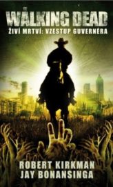 The Walking Dead / Živí mrtví 1 - Vzestup Guvernéra (2. vydání)