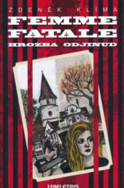 Femme fatale - Horzba odjinud