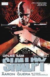 Skalpy: Úplně sám