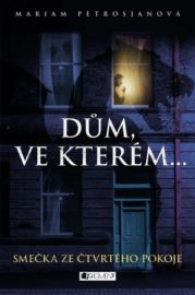 Dům, ve kterém... 1 - Smečka ze čtvrtého pokoje