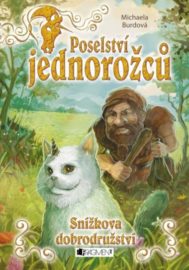 Poselství jednorožců - Snížkova dobrodružství