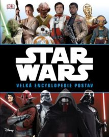Star Wars - Velká encyklopedie postav