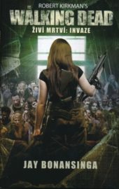 The Walking Dead / Živí mrtví 6 - Invaze