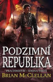 Prachmistři 3 - Podzimní republika