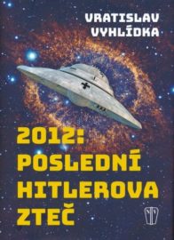 2012: Poslední Hitlerova zteč