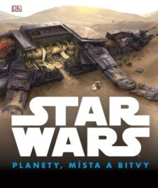 Star Wars - Planety, místa a bitvy
