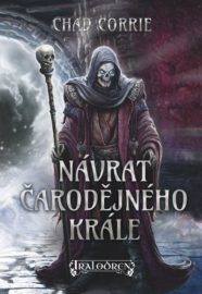 Čarodějný král 1 - Návrat čarodějného krále