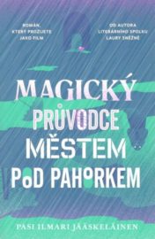 Magický průvodce městem pod pahorkem