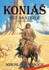 Koniáš - Muž na stezce - 2. rozšířené vydání