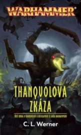Warhammer: Thanquol a Kostilam 3 - Thanquolova zkáza