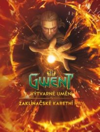 GWENT - Výtvarné umění zaklínačské karetní hry - PŘEDOBJEDNÁVKA
