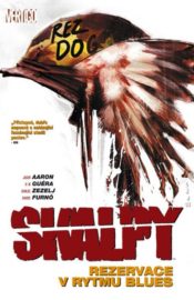 Skalpy: Rezervace v rytmu blues