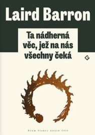 Ta nádherná věc, jež na nás všechny čeká