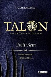 Talon: Společenstvo draků 2 - Proti všem