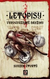 Letopisy Vukogvazdské družiny IV