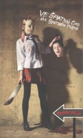 Ve špatný čas na špatném místě