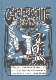 Grandville 3 - Bete noire
