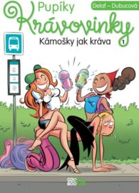 Pupíky : Krávovinky 01 - Kámošky jak kráva
