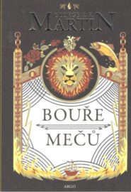 Píseň ledu a ohně III. - Bouře mečů - brož. - (Argo)
