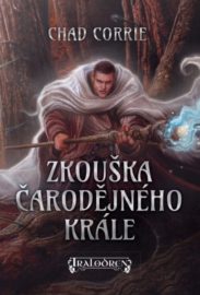 Čarodějný král 02 - Zkouška čarodějného krále