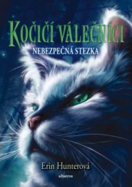 Kočičí válečníci 05 - Nebezpečná stezka