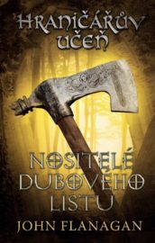 Hraničářův učeň 04 - Nositelé dubového listu (nové vydání)