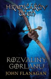 Hraničářův učeň 01 - Rozvaliny Gorlanu (nové vydání)