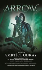 Arrow 03 - Smrtící odkaz
