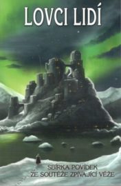 Zpívající věže 03 - Lovci lidí