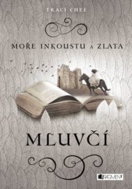 Moře inkoustu a zlata 02 - Mluvčí