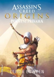 Assassin´s Creed Origins 01 - Pouštní přísaha