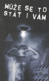 Horrorcon 02: Může se to stát i vám