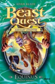 Beast Quest 20 - Equinus, neživý hřebec