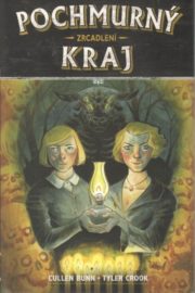 Pochmurný kraj 02: Zrcadlení