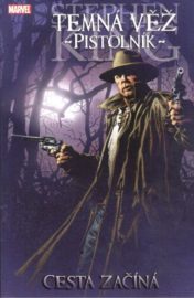Temná věž (komiks) - Pistolník: Cesta začíná