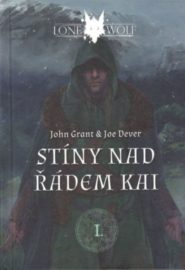 Lone Wolf příběhy 01: Stíny nad řádem Kai