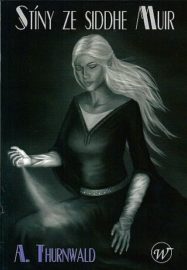 Julián z Amberdaxu 04: Stíny ze Siddhe Muir