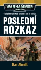 Warhammer 40 000: Gauntovi duchové 09 - Poslední rozkaz