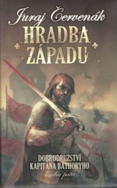 Dobrodružství kapitána Báthoryho 05 - Hradba západu
