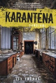Karanténa 01 - Samotáři