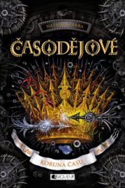 Časodějové 06 - Koruna času