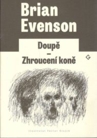 Doupě / Zhroucení koně