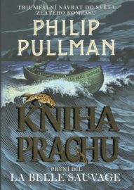 Kniha prachu 01: La Belle Sauvage