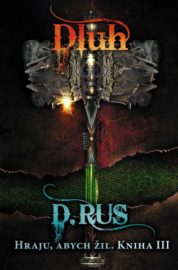 Hraju, abych žil 03 - Dluh