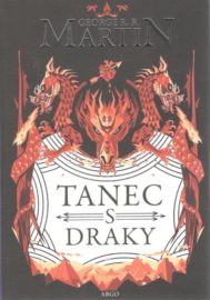 Píseň ledu a ohně V. - Tanec s draky - brož. - (Argo)
