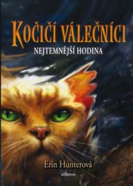 Kočičí válečníci 06 - Nejtemnější hodina