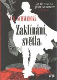 Temnější tvář magie 03 - Zaklínání světla