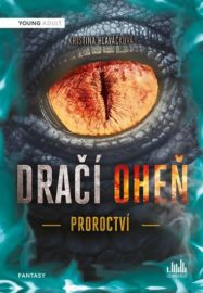 Dračí oheň 01 - Proroctví