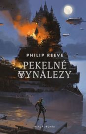 Kroniky hladového města 03 - Pekelné vynálezy