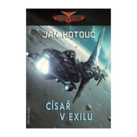 Centrální impérium 02 - Císař v exilu    PŘEDOBJEDNÁVKA